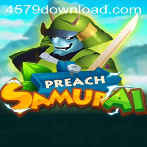 Explore the World of PreachSamurai: A Gaming Journey with 4579.COM
